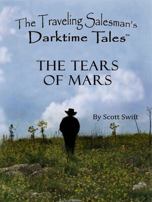 cover image of The Tears of Mars--A Traveling Salesman's Darktime Tale